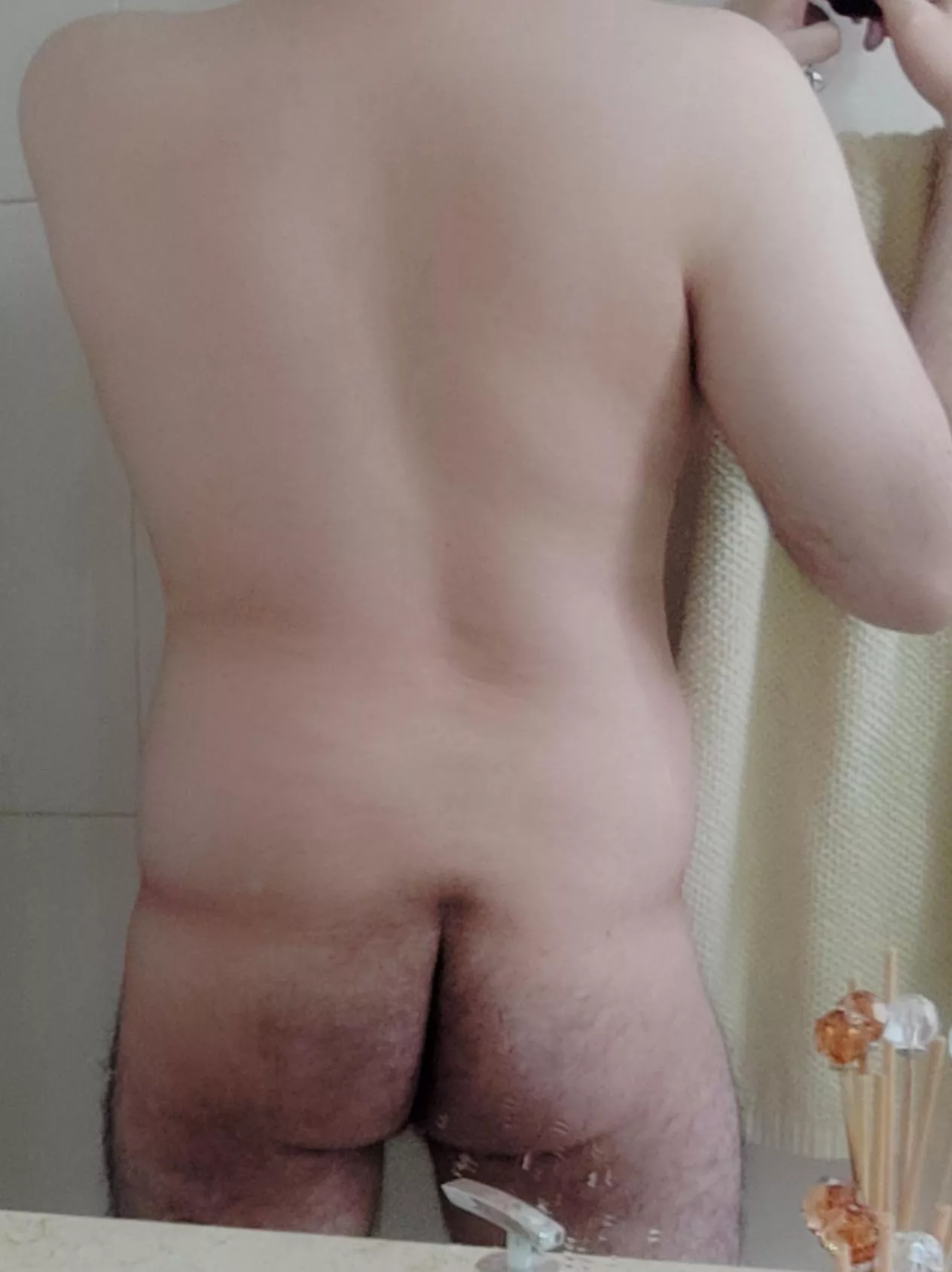 Like my tight ass?