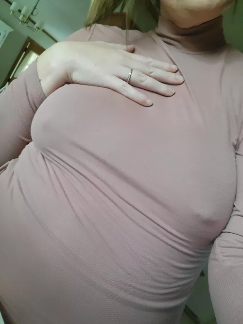 No bra kind of day. Well with me, that's everyday.