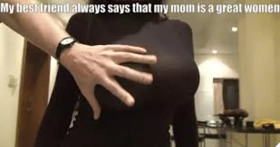 Yes bro. your mom is grate woman with nice pairs of tits. And she happily let me press and suck them whenever I want.