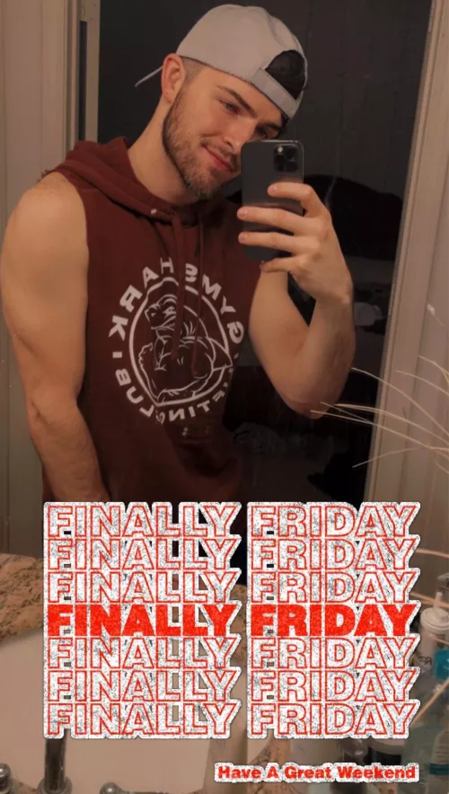 finally friday 😮‍💨