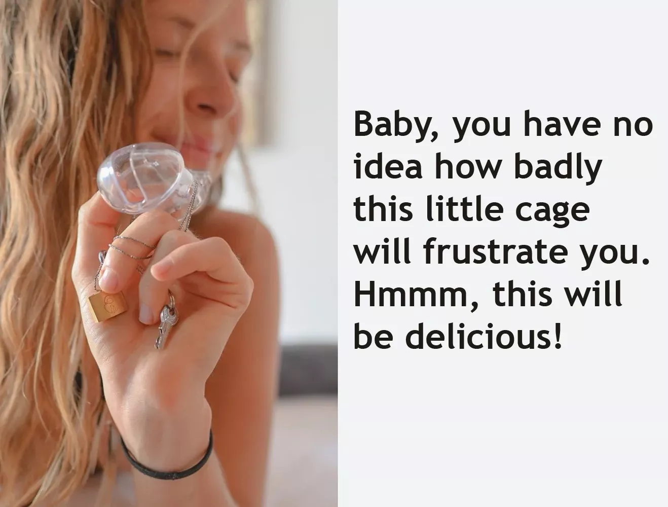 She's right - it's hard to imagine beforehand how terribly frustrating this will be