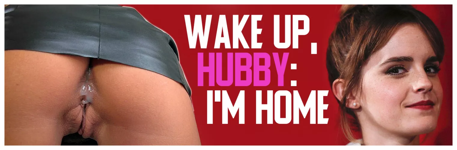wake up, hubby!