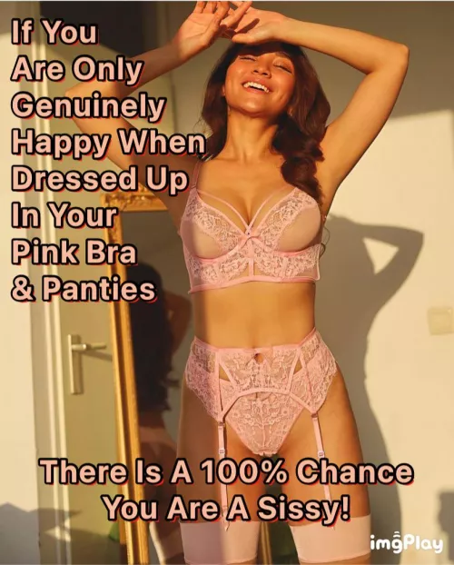 No Denying It! I AM A SISSY!