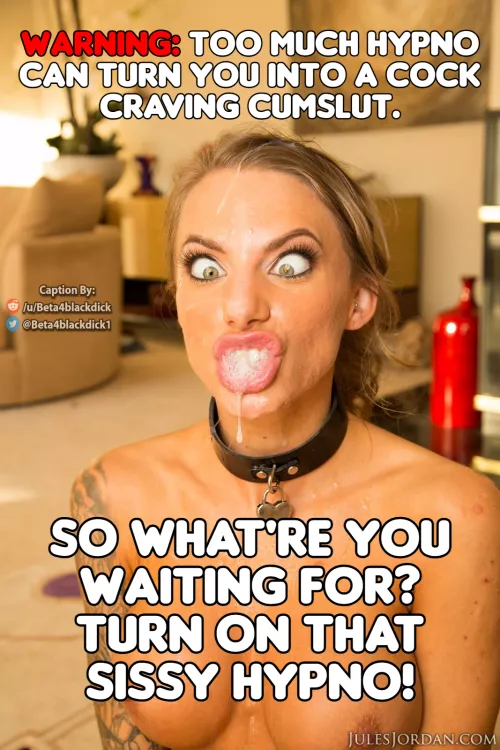 Watch more hypno, Sissy!
