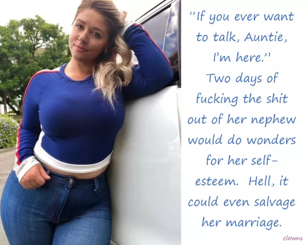 [wife][aunt] And it is cheaper than marriage counseling.