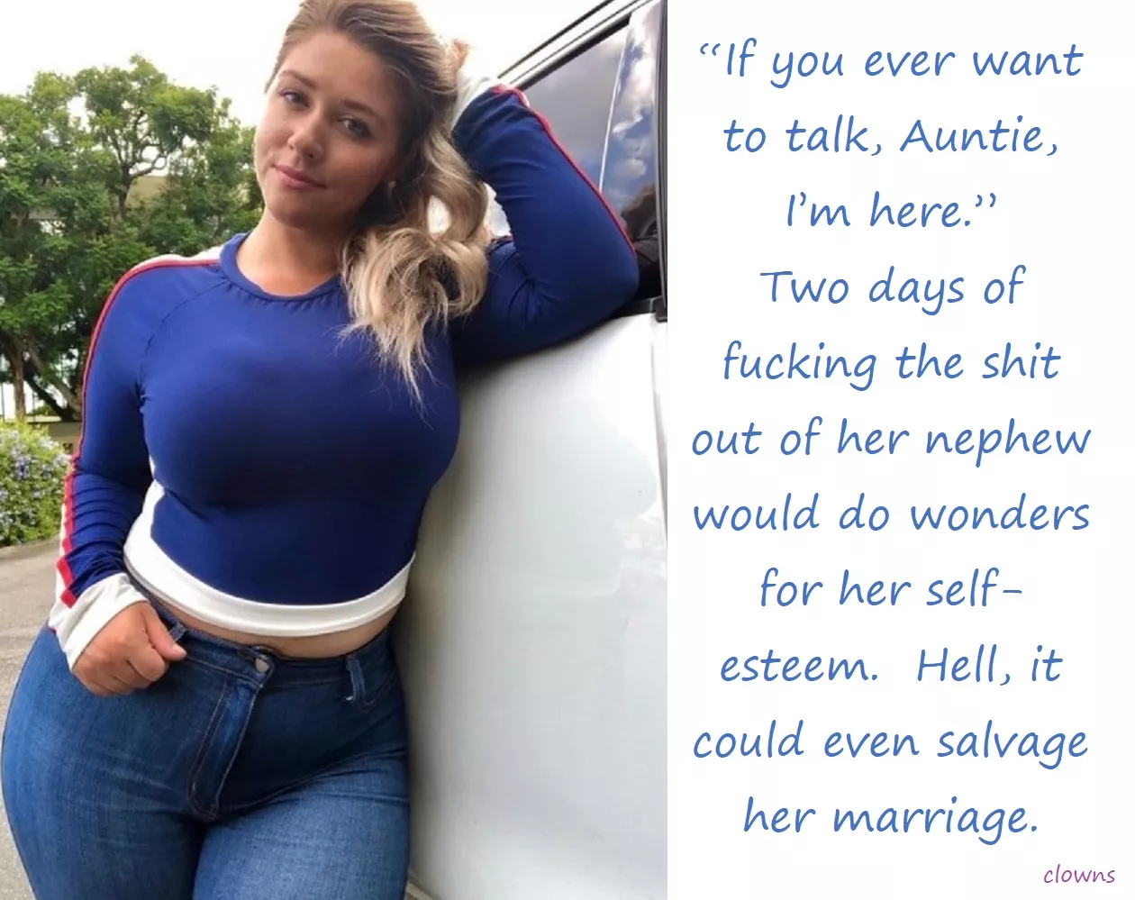 [wife][aunt] And it is cheaper than marriage counseling.