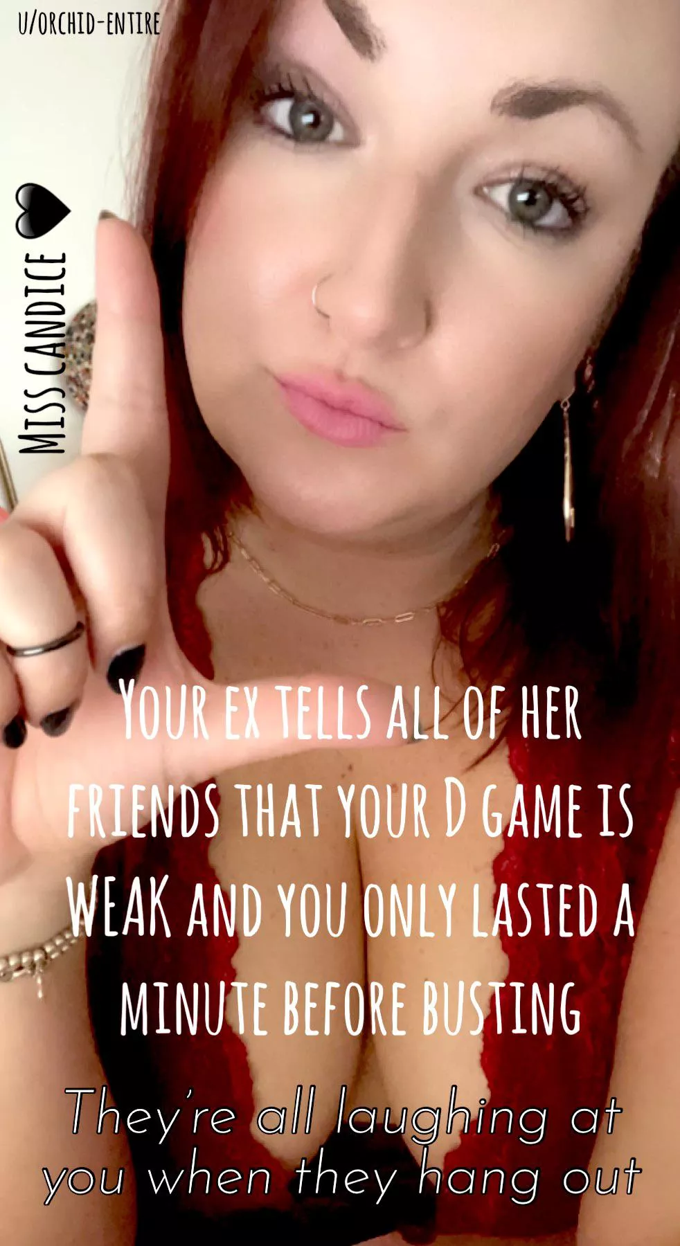 I can’t believe you jerk off to the thought of your ex and her friends laughing at you 😏