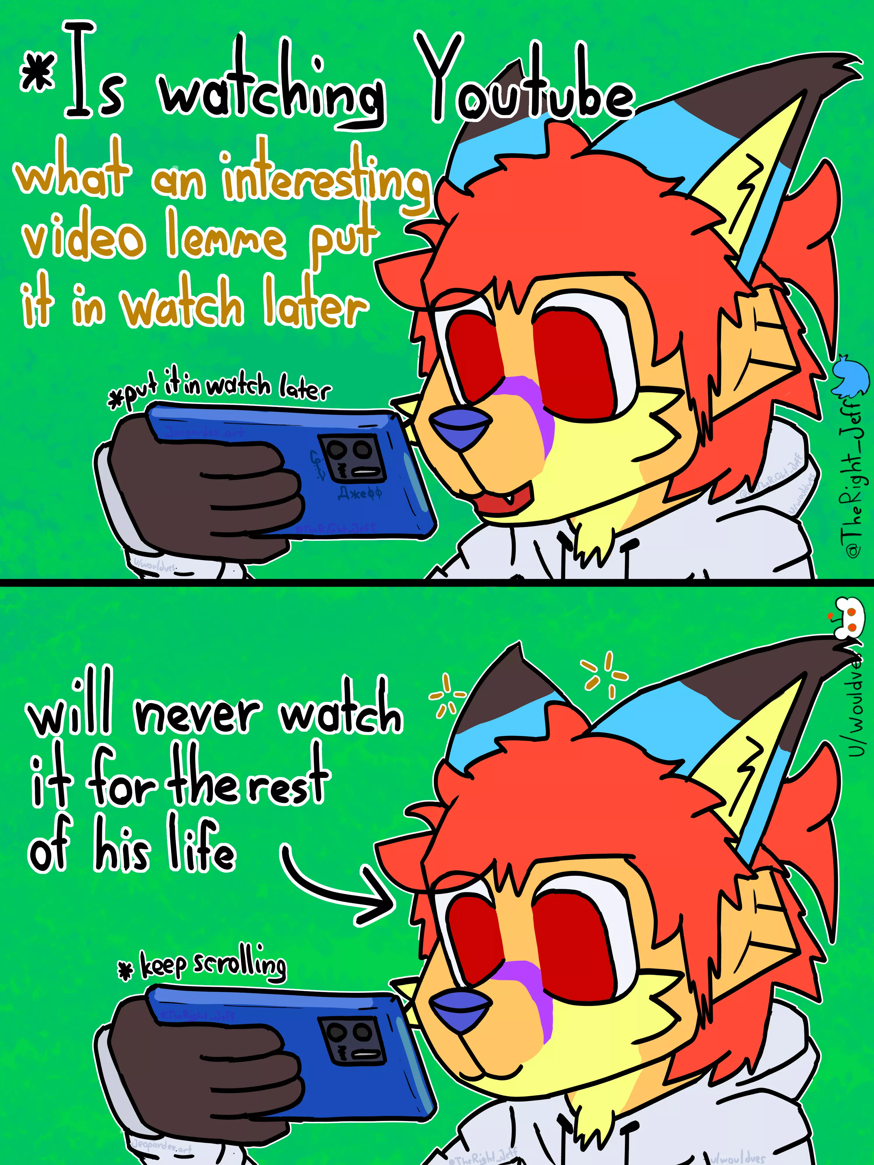 Reminder to open your watch later playlist!( comic by me @TheRight_Jeff on twitter )