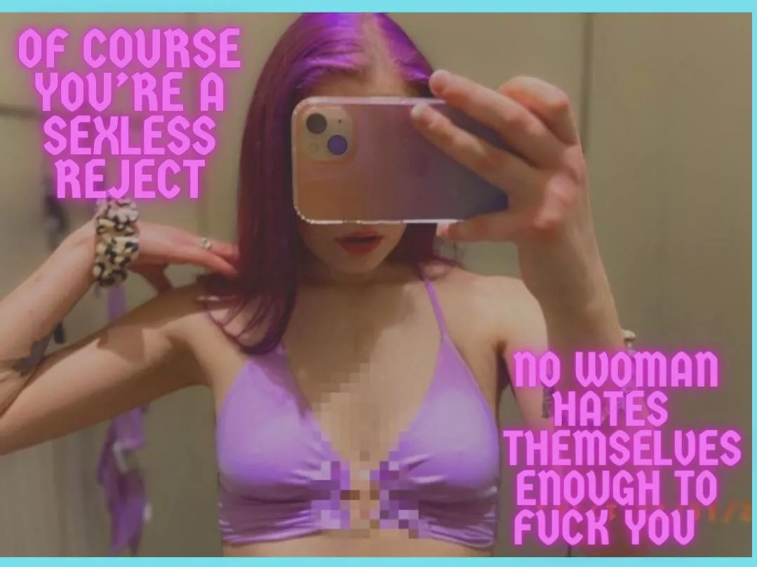 you stay locked because your “cock” is useless 🥰