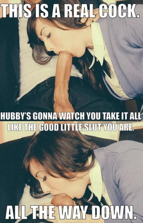 Your wife was so eager to deepthroat a real cock. 😈