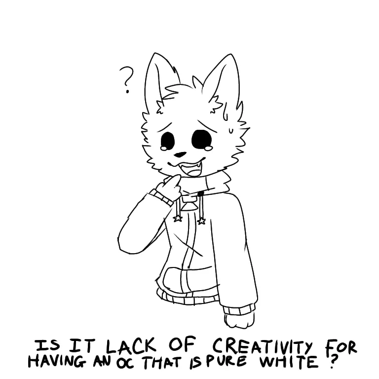 hi hi, is it bad to have an oc that is completely/pure white because i've been called out for 