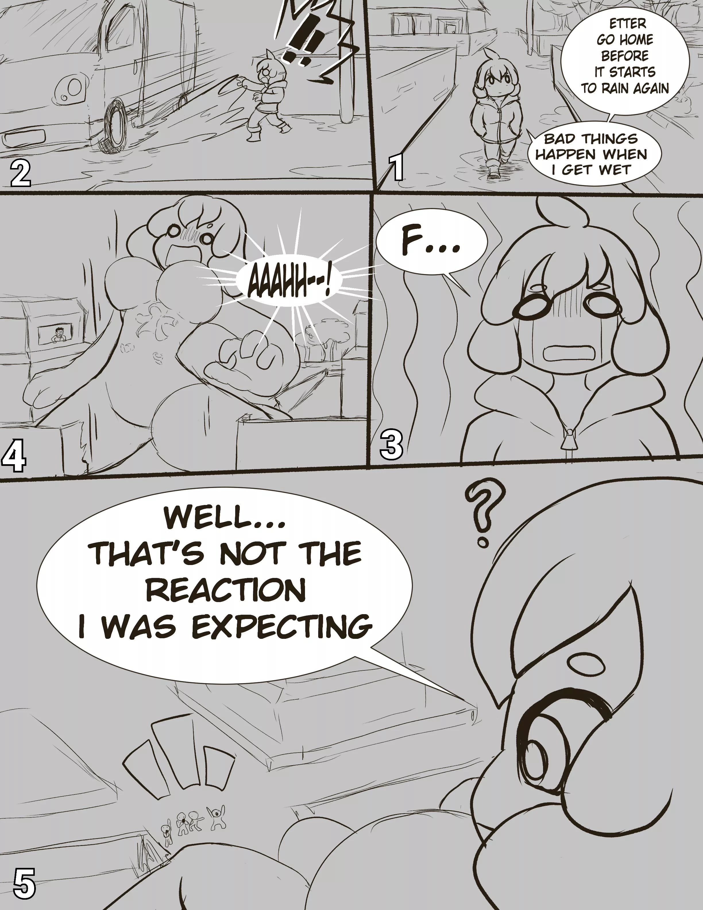 don't let her get wet-!