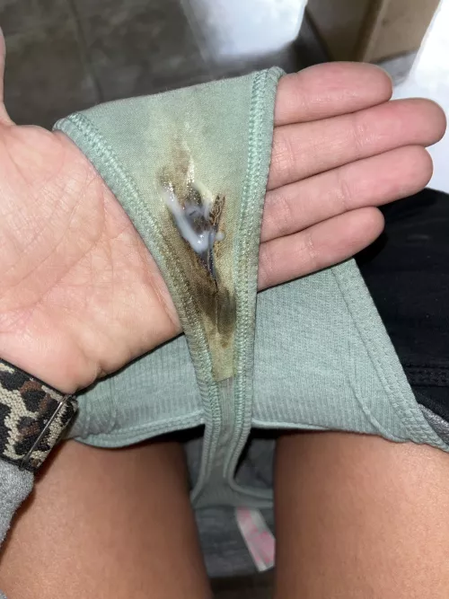 Stained, old, creamy panties ;)