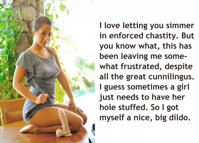 SHE should never be frustrated.