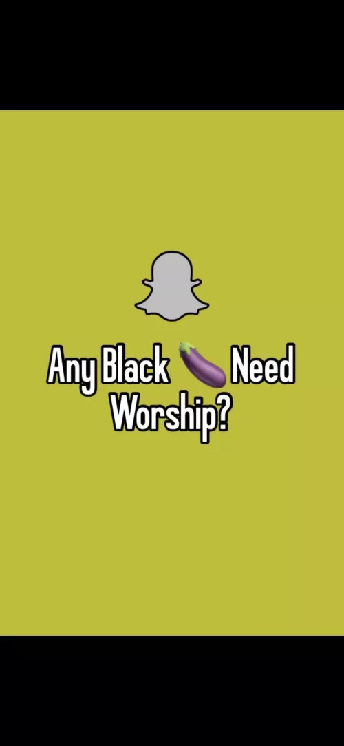 Any big black cocks need worshiping? S👻?