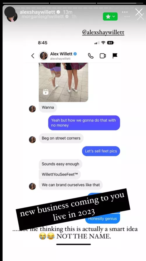 WillettYouSeeFeet (probably a joke, but possibly an upcoming foot fetish collaboration by Alex & Morgan Willett from BBOTT)