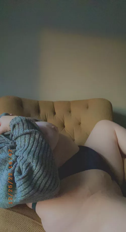 you get home and see me like this, are you getting between my thighs?