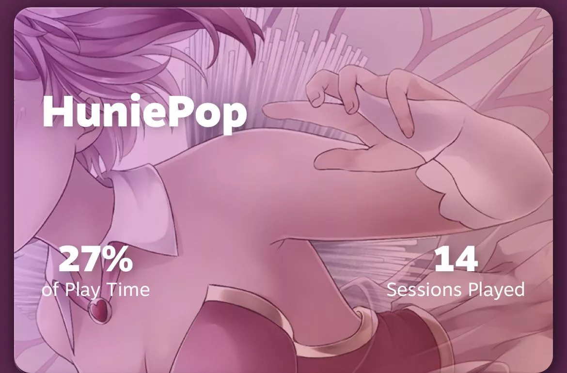 HuniePop is my most played game on steam this year (with Double Date being close as well)