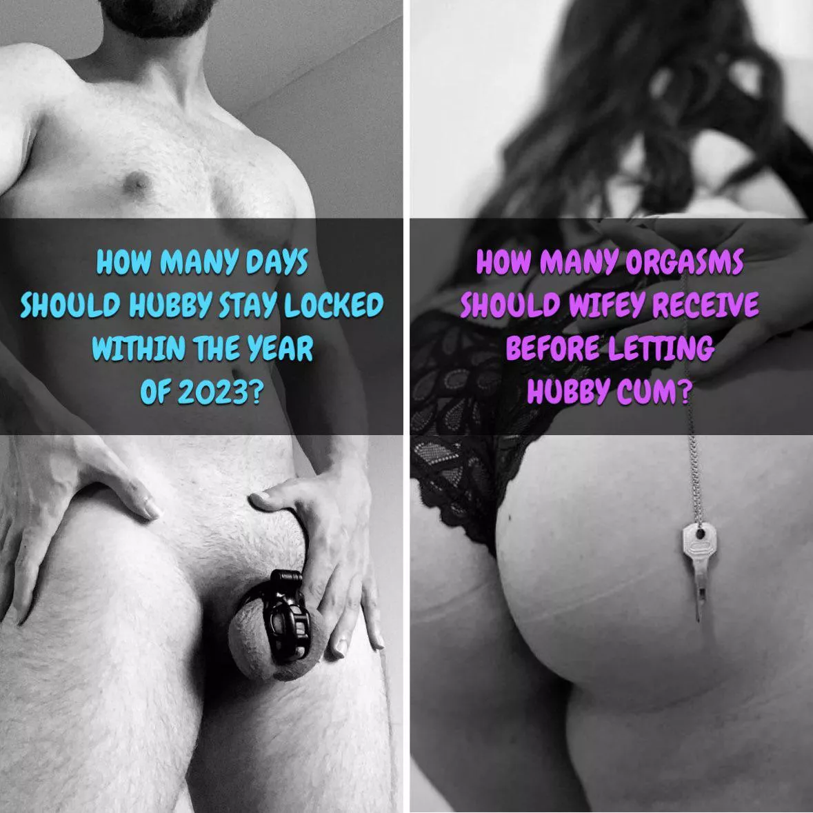 How many days should I stay locked? And how many orgasms should she receive before I'm allowed to cum? Obviously she has the final saying but it's always fun to get some inspiration!
