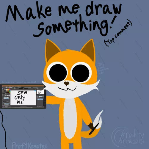 I'm gonna try to force myself to draw a little more. Hit me with something new! (will return to this by tomorrow after work). (OC)