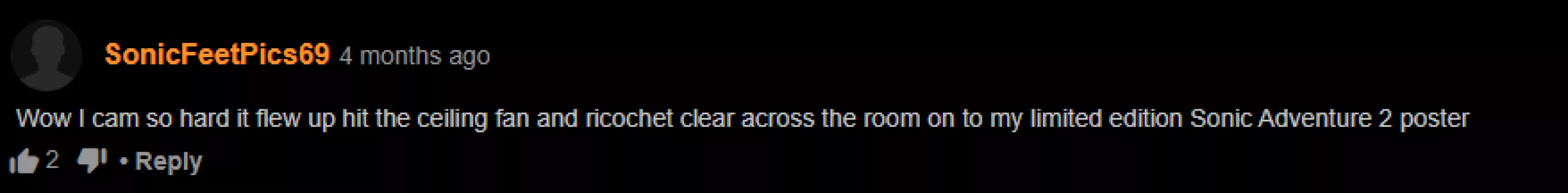 gahdamn he came so hard he did what now?????