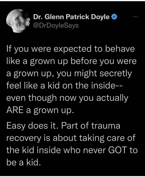 Take care of the kid inside.