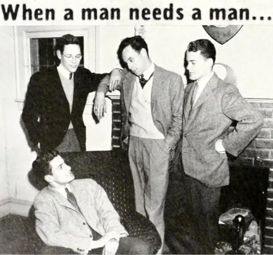 “When a man needs a man” …