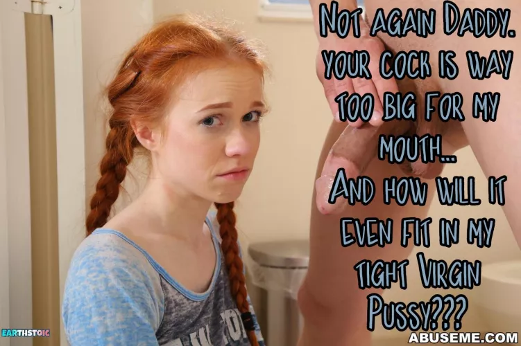 Please Daddy its too Big...