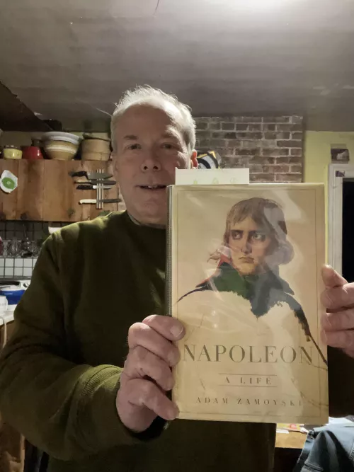 Reading NAPOLEON: A LIFE, by Adam Zamoyski, published in 2018.
