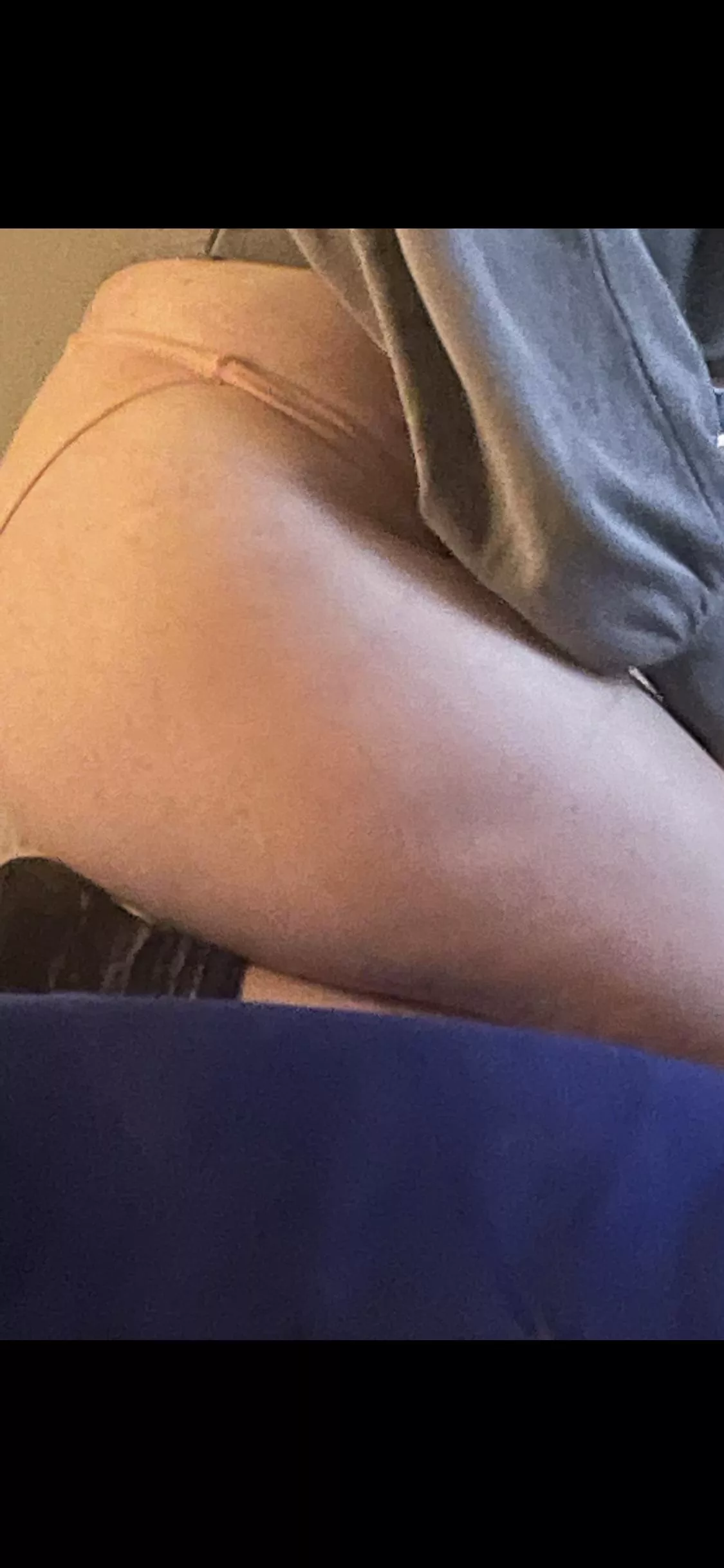 What would you do to my thighs?