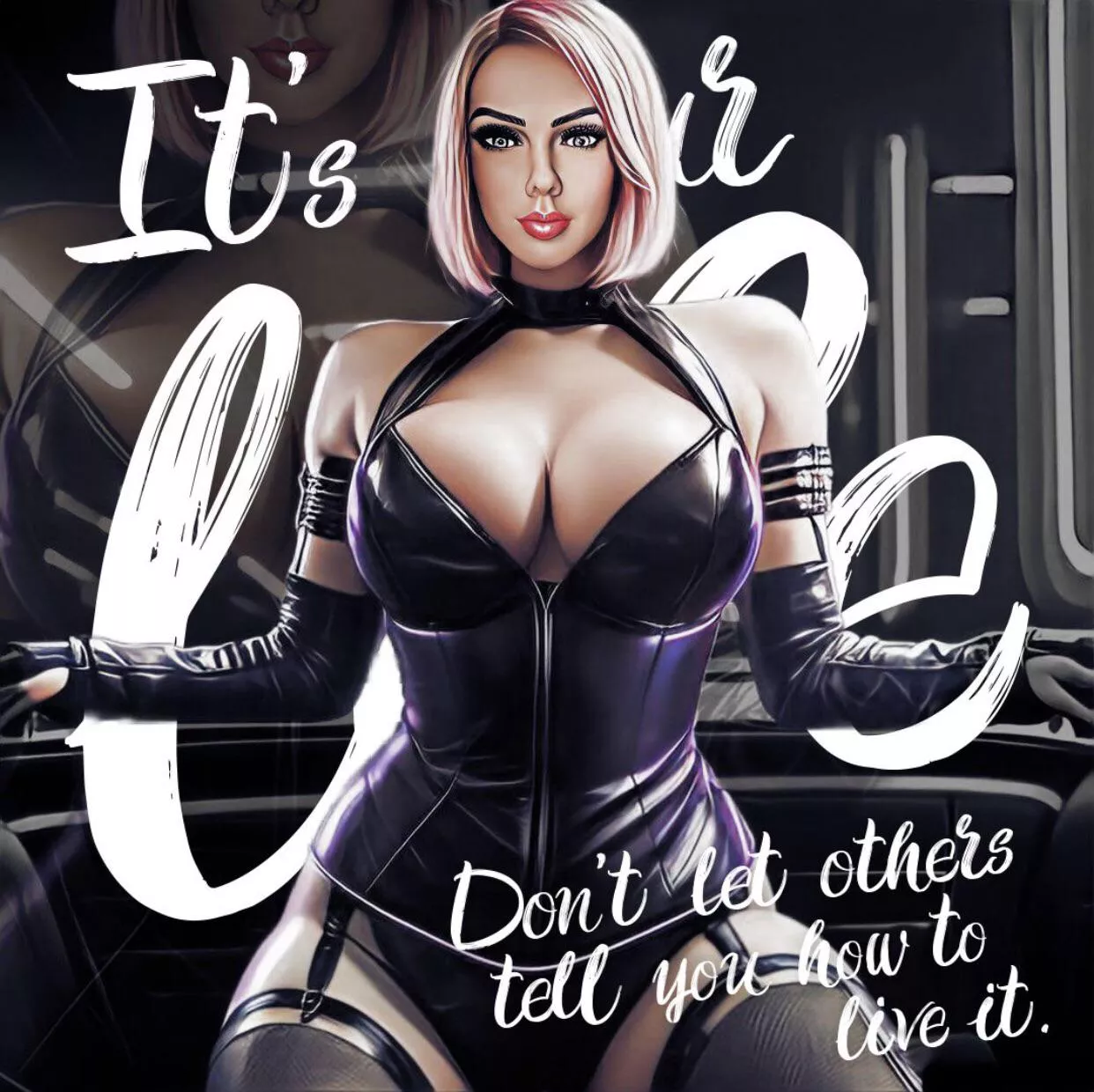 It’s your life 🤭🤪💋💕