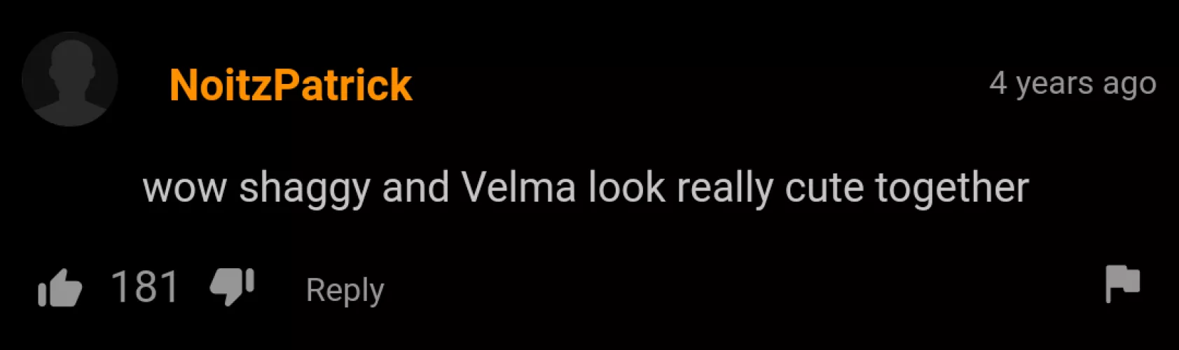 They surely do like they did in Scooby-Doo!