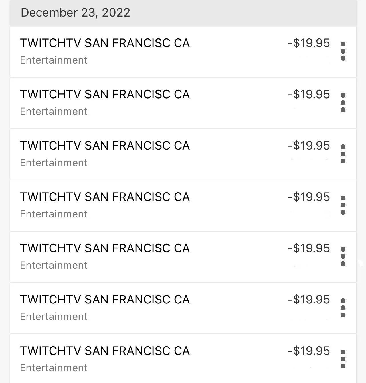 7 twitch charges to my checking account on the same day ??