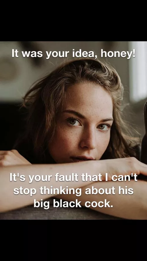 I can’t be the only one out there that wants his wife to go black..anyone else?