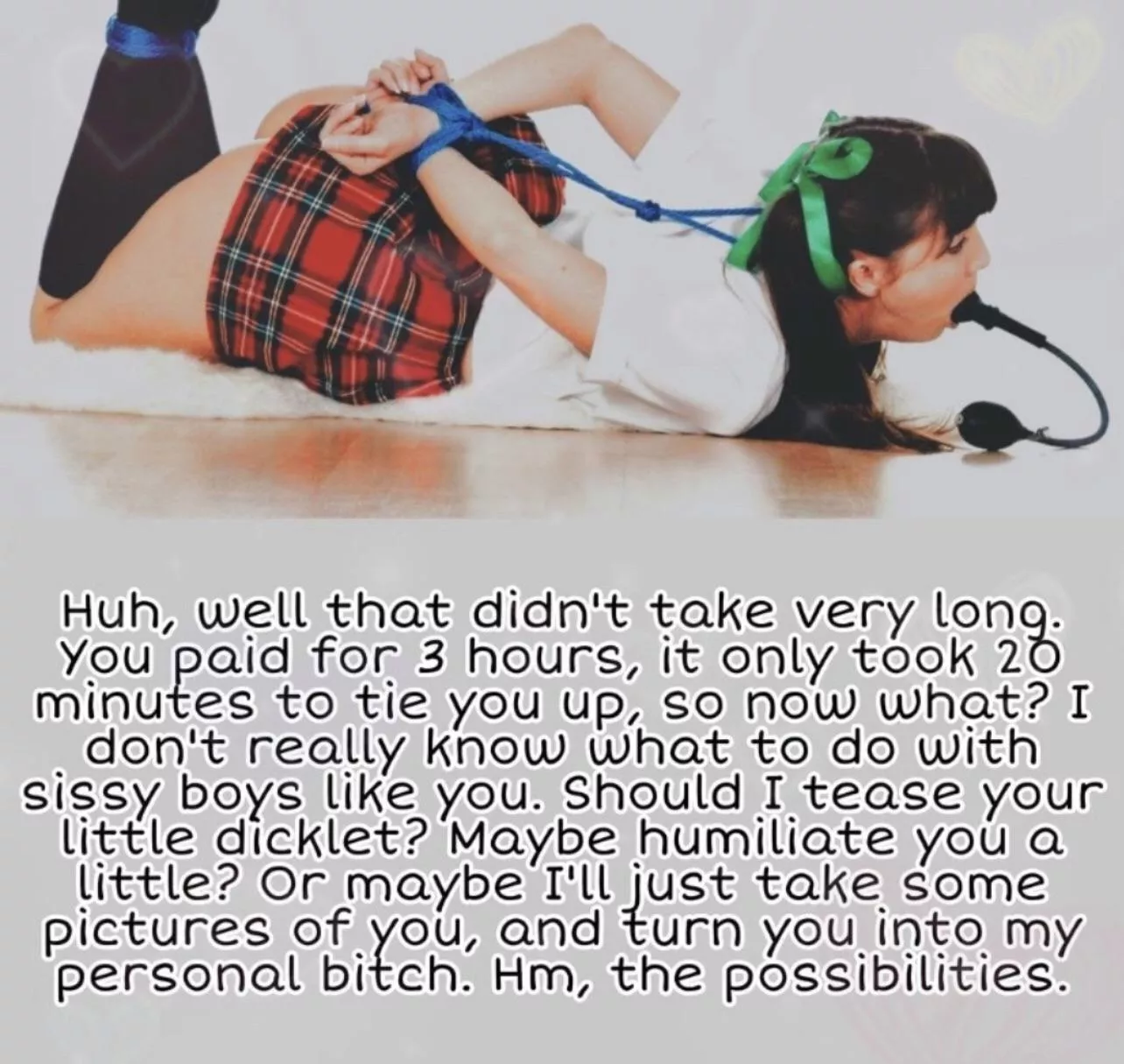 Haha sissy bitch😍