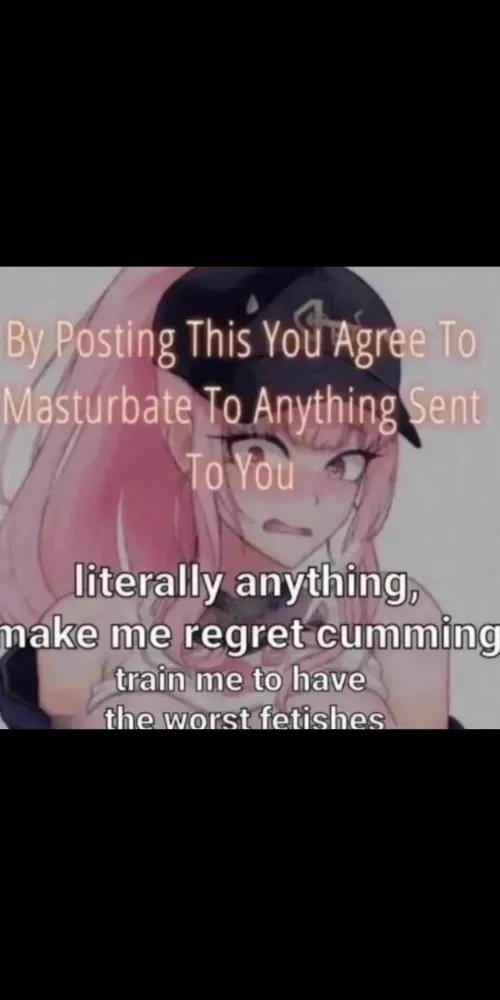 I'll be jerking to everything