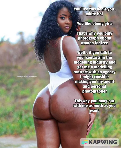 A dream for all the ebony obsessed beta simps out there, isn't it!?