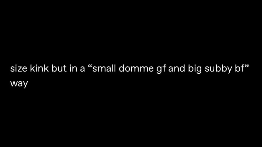 What are your favourite things about a notable size difference between a Domme and her sub?