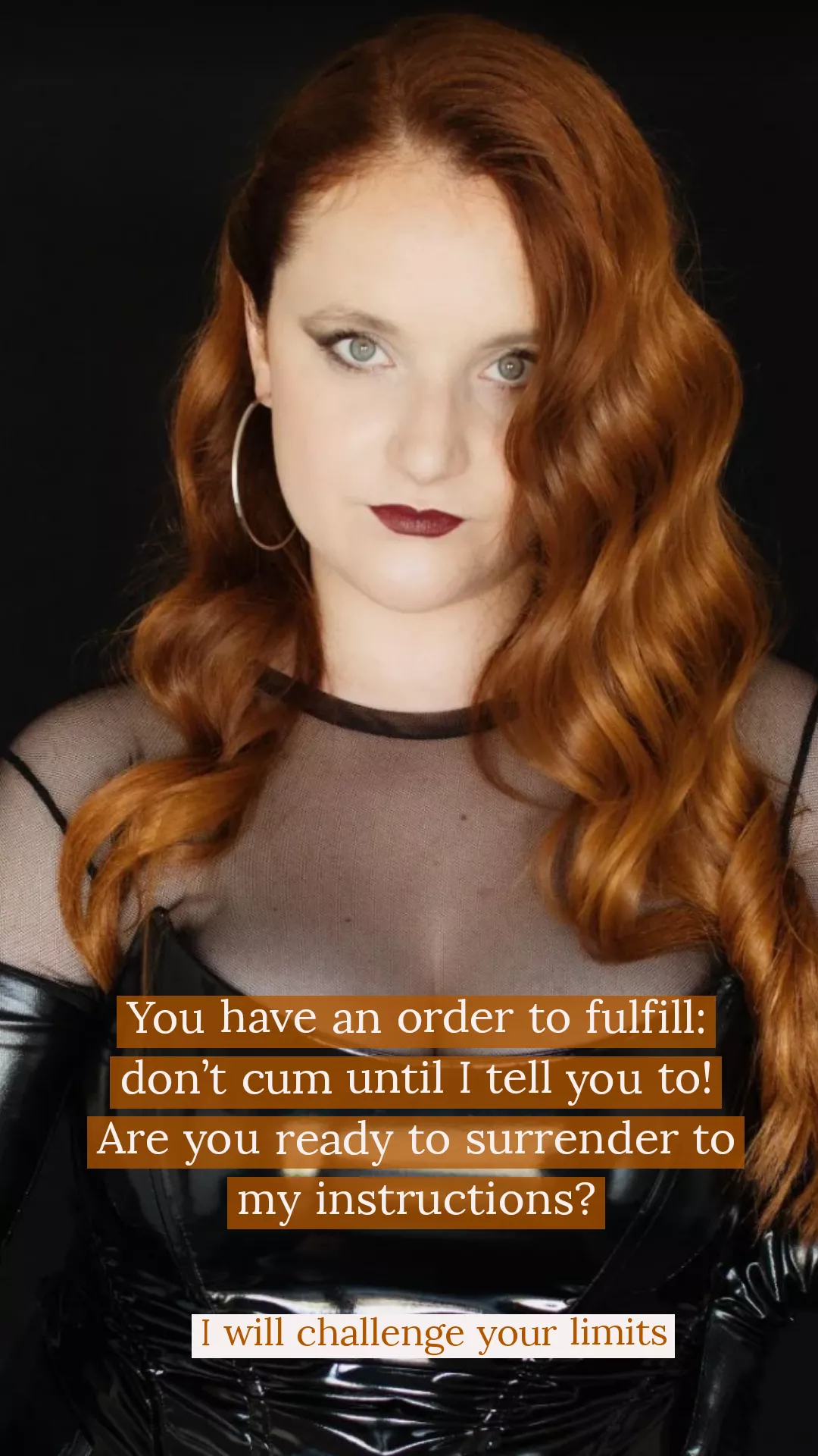 Ready to follow my instructions? I don't think so, until you show me otherwise.