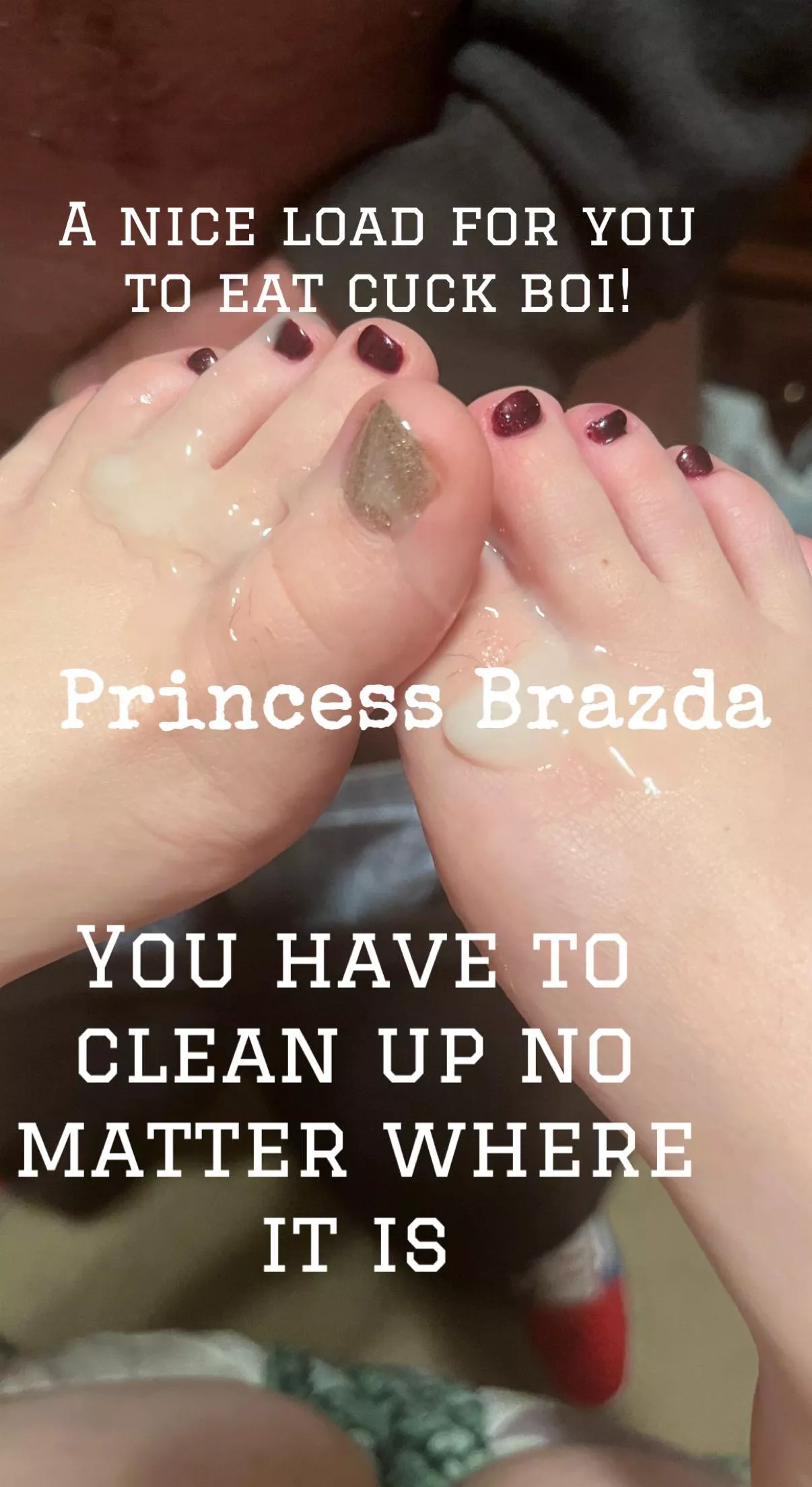 Are you gonna be a good boi and clean up cucky