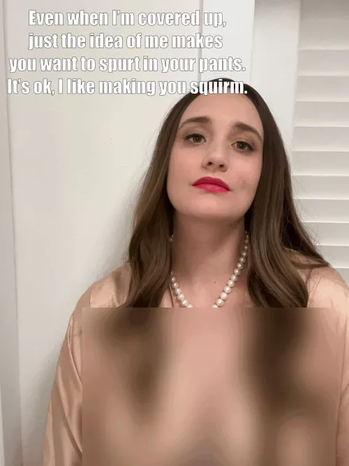 Watching you make a mess for me