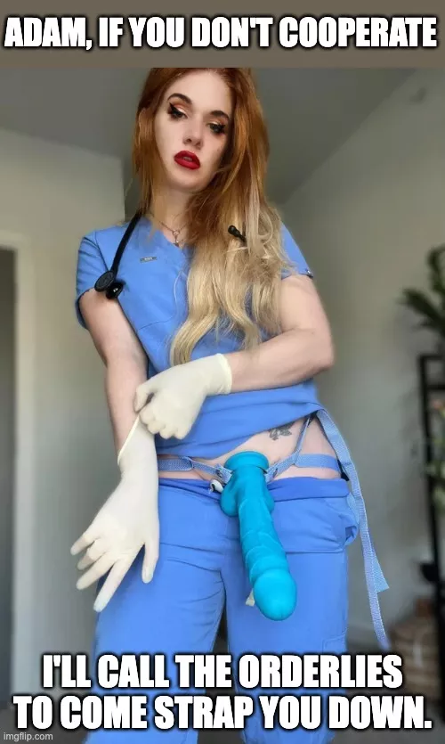 You're gonna have to take your medicine