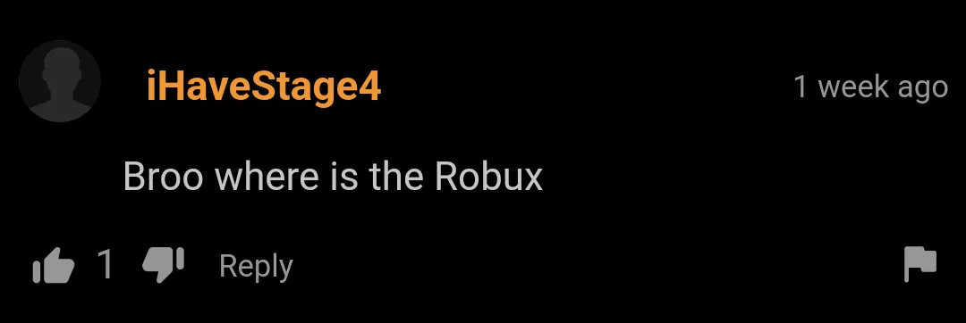 Get this man his Robux.