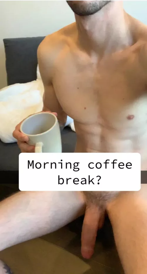 Morning coffee break?