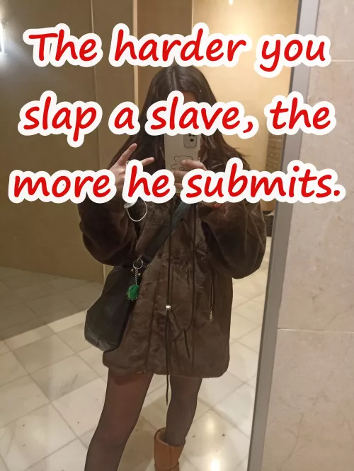 You deserve daily slaps