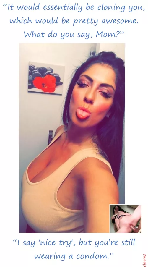 [M/S] I think you're wearing her down.