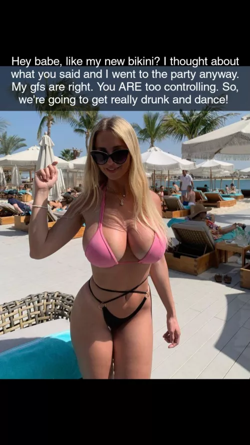 You know how horny she gets when she gets drunk. at least now you know why she hasn't been answering your texts