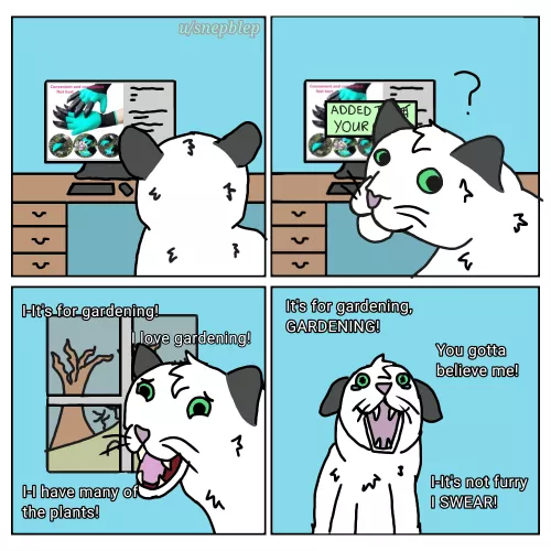 (My first comic) When someone sees me looking at something suspiciously furry