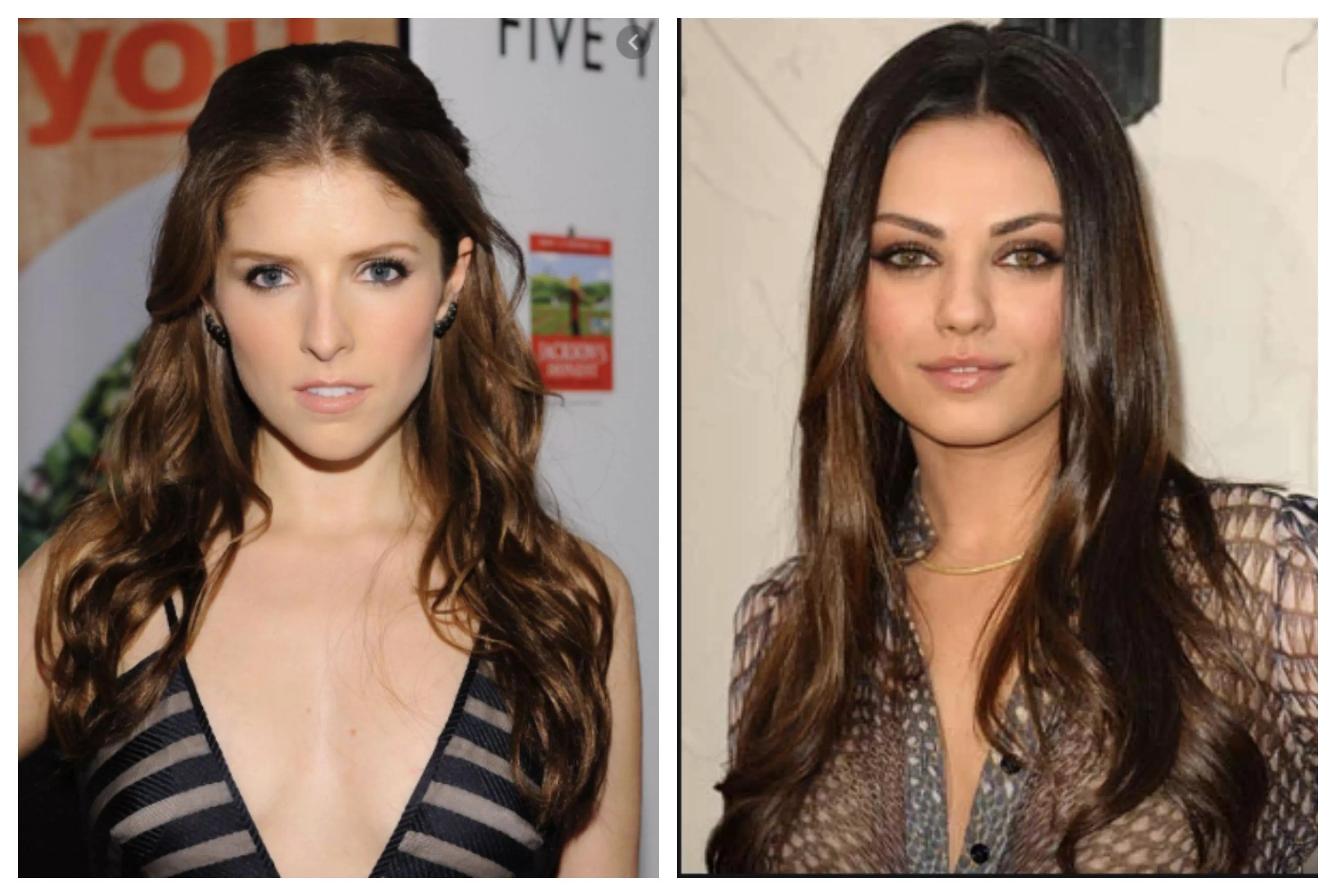 Super horny for Anna Kendrick and Mila Kunis and could really use some help from a bud for them