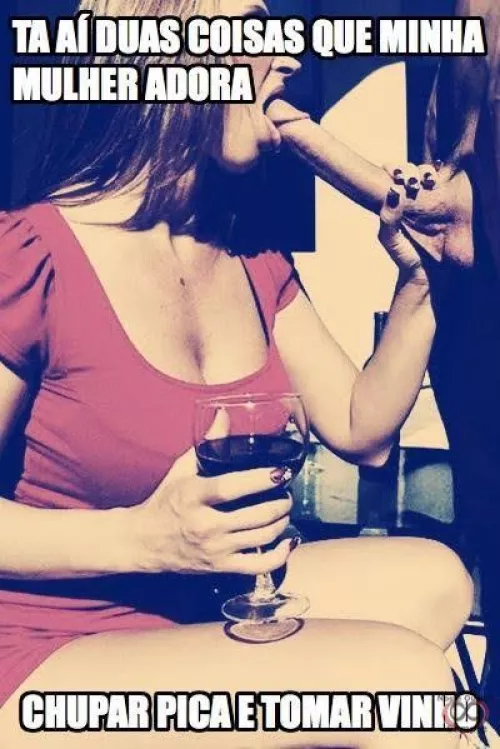 Tudo o que ela gosta! 🍷💦